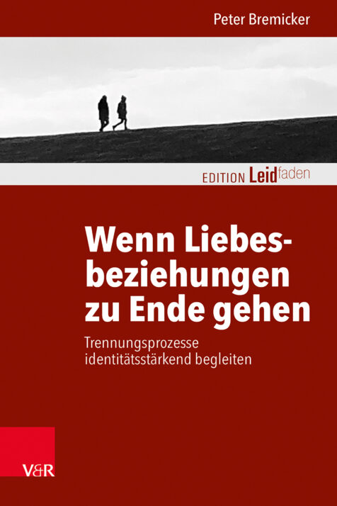 Buchcover „Wenn Liebesbeziehungen zu Ende gehen“ von Peter Bremicker (2024)