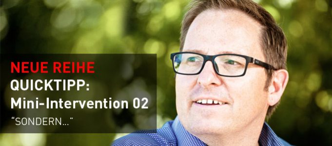 Quicktipp: Mini-Intervention Nr. 2 Sondern