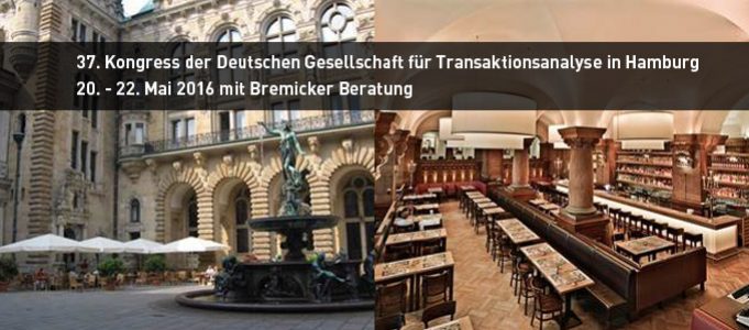 20.-22. Mai 2016: Kongress für Transaktionsanalyse in Hamburg mit Bremicker Beratung